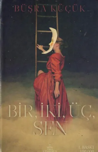Bir, İki, Üç, Sen (Ciltli)