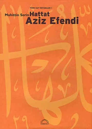 Hattat Aziz Efendi Muhittin Serin