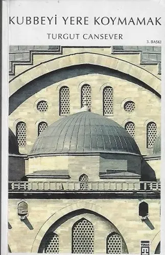 Kubbeyi Yere Koymamak