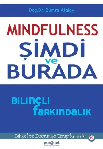 Mindfulness: Şimdi ve Burada - Zümra Atalay