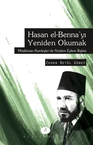 Hasan el Benna'yı Yeniden Okumak