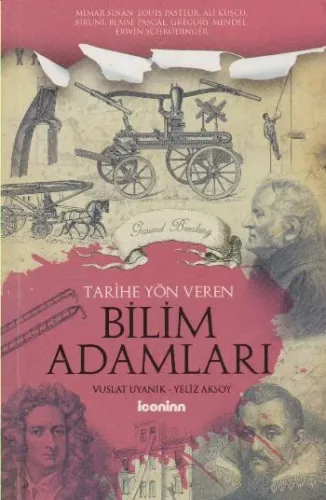 Tarihe Yön Veren Bilim Adamları Vuslat Uyanık-Yeliz Aksoy