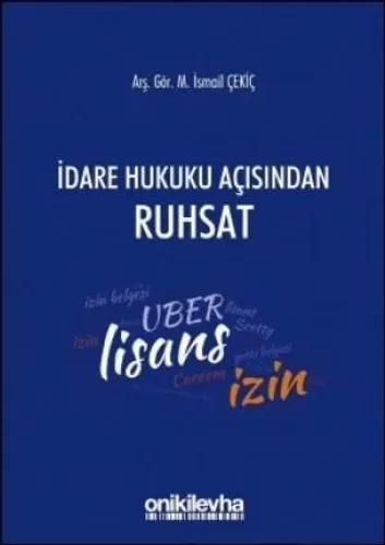 İdare Hukuku Açısından Ruhsat