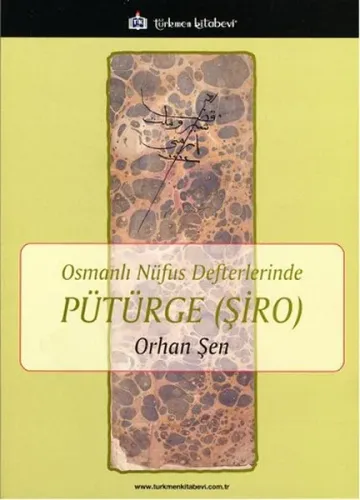 Osmanlı Nüfus Defterlerinde Pütürge - Şiro