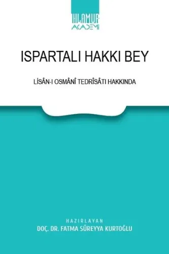 Ispartalı Hakkı Bey;Lisan-ı Osmani Tedrisatı Hakkında