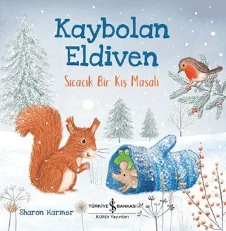 Kaybolan Eldiven Sıcacık Bir Kış Masalı