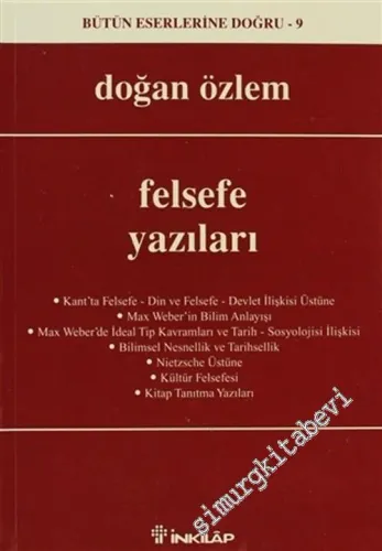 Felsefe Yazıları : Bütün Eserlerine Doğru 9 -        2002
