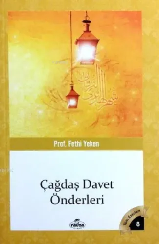Çağdaş Davet Önderleri; Tüm Eserleri 8