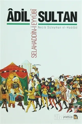 Adil Sultan Selahaddin-i Eyyubi