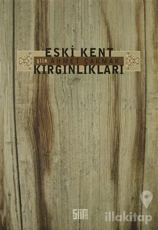 Eski Kent Kırgınlıkları