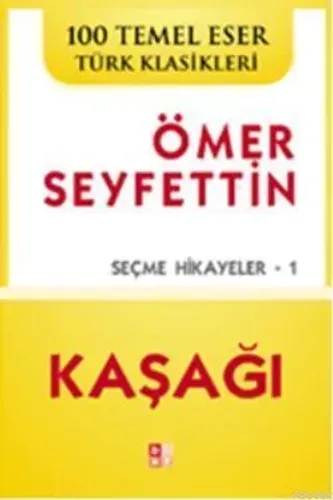 Kaşağı ; Seçme Hikayeler -1