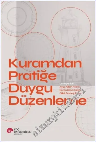 Kuramdan Pratiğe Duygu Düzenleme -         2023