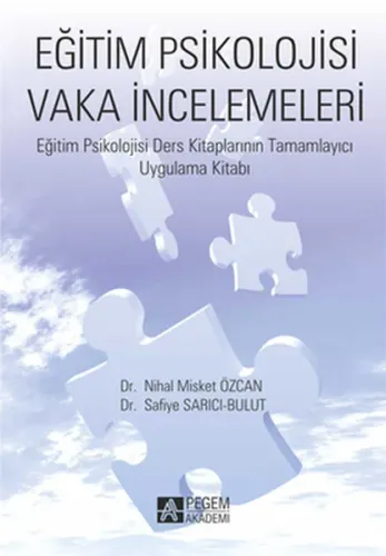 Eğitim Psikolojisi Vaka İncelemeleri - Nihal Misket Özcan