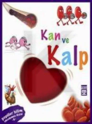 Vücudumuz Dizisi - Kan ve Kalp