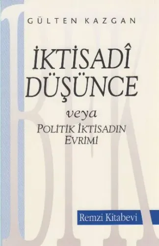 İktisadi Düşünce; Veya Politik İktisadın Evrimi