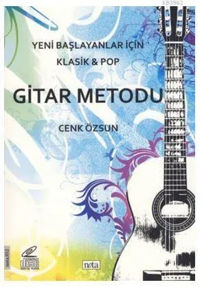 Yeni Başlayanlar İçin Klasik ve Pop Gitar Metodu
