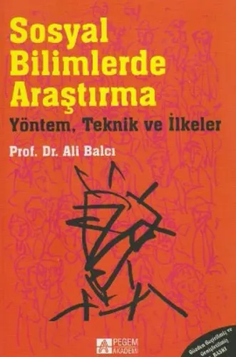 Sosyal Bilimlerde Araştırma; Yöntem, Teknik ve İlkeler