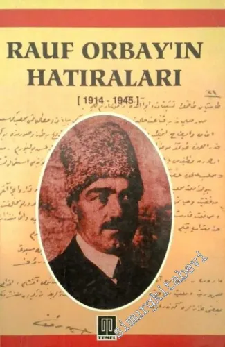 Rauf Orbay'ın Hatıraları 1914 - 1945 -        2005