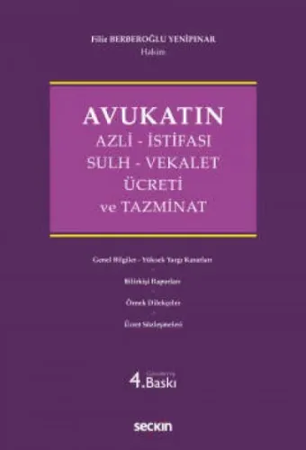 Avukatın Azli İstifası Sulh Vekalet Ücreti ve Tazminat