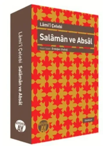 Salaman ve Absal; İnceleme - Nesre Çeviri - Karşılaştırmalı Metin