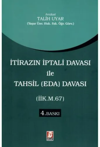 İtirazın İptali Davası İle Tahsil (Eda) Davası (İİK.M.67)