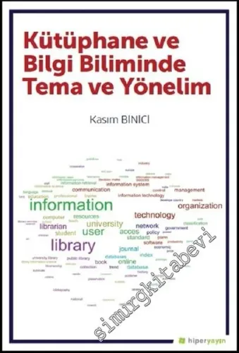 Kütüphane ve Bilgi Biliminde Tema ve Yönelim -         2018