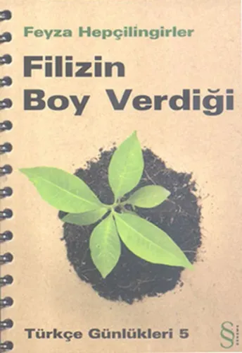 Filizin Boy Verdiği; Türkçe Günlükleri 5