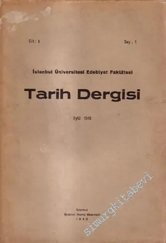 İstanbul Üniversitesi Edebiyat Fakültesi Tarih Dergisi Sayı: 1 - 35 Yıl: 1949 - 1994 -        1949