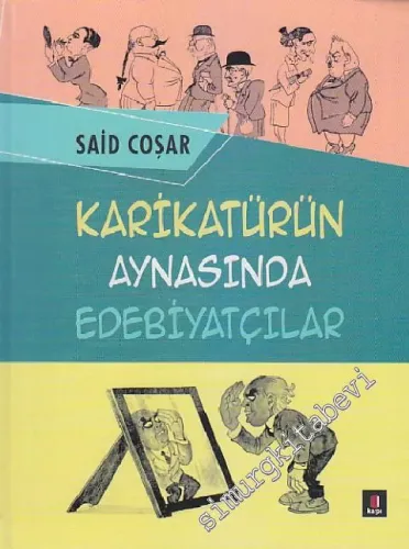 Karikatürün Aynasında Edebiyatçılar -