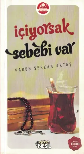İçiyorsak Sebebi Var