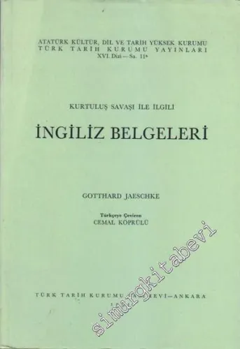 Kurtuluş Savaşı ile İlgili İngiliz Belgeleri -        1991