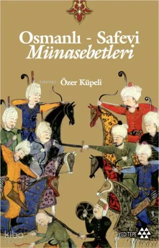 Osmanlı-Safevi Münasebetleri