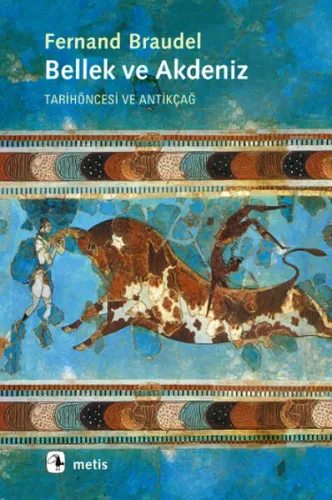 Bellek ve Akdeniz; Tarihöncesi ve Antikçağ