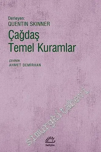 Çağdaş Temel Kuramlar: Habermas, Althusser, Derrida, Gadamer, Kuhn, Foucault, Rawls, Levi Strauss, Annales Okulu  -