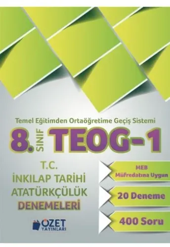 Özet 8. Sınıf TEOG-1 T.C. İnkılap Tarihi ve Atatürkçülük Denemeleri