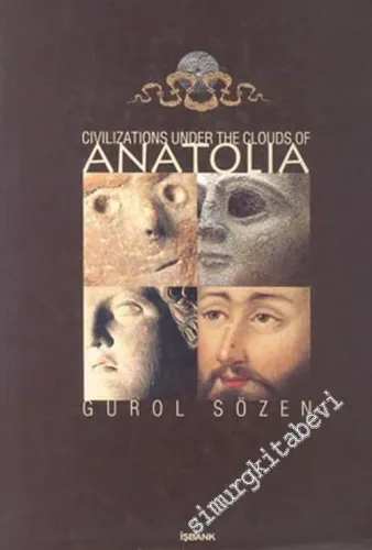 Civilizations Under the Clouds of Anatolia -        2001