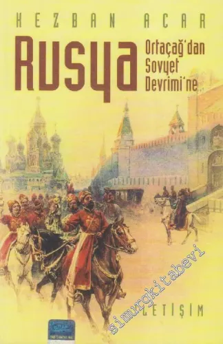 Rusya: Ortaçağ'dan Sovyet Devrimi'ne -