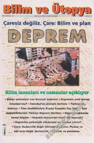 Bilim ve Ütopya Aylık Bilim Kültür ve Politika Dergisi - Dosya: Çaresiz Değiliz. Çare: Bilim ve Plan - Deprem - Sayı: 63      Eylül