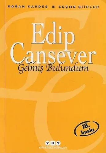 Gelmiş Bulundum - Seçme Şiirler