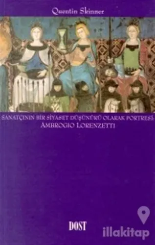 Sanatçının Bir Siyaset Düşünürü Olarak Portresi: Ambrogio Lorenzetti