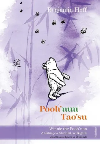 Pooh'nun Tao'su; Winnie The Pooh'nun anlatımıyla Mutluluk ve Bilgelik