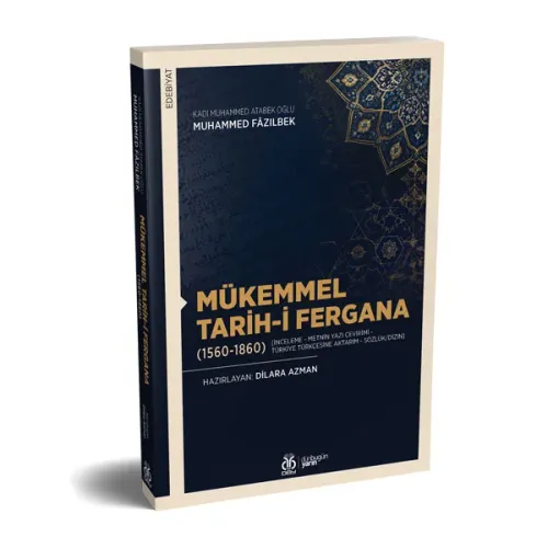 Mükemmel Tarih-i Fergana (1560-1860) Kadı Muhammed Atabek Oğlu Muhamme Mükemmel Tarih-i Fergana (1560-1860) Kadı Muhammed Atabek Oğlu Muhamme