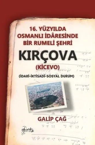 Kırçova 16 .Yüzyılda Osmanlı İdaresinde Bir Rumeli Şehri