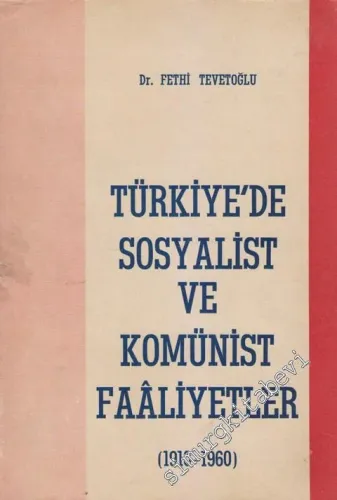 Türkiye'de Sosyalist ve Komünist Faâliyetler 1910 - 1960 -        1967