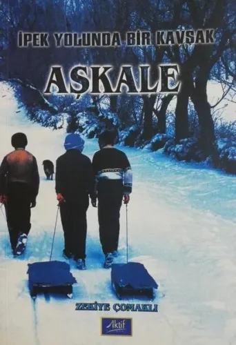 İpek Yolunda Bir Kavşak Aşkale