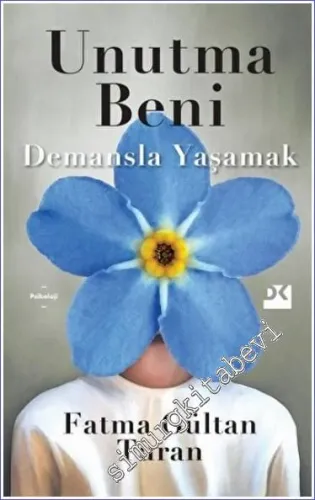 Unutma Beni : Demansla Yaşamak -         2022