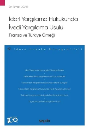 İdari Yargılama Hukukunda İvedi Yargılama Usulü: Fransa ve Türkiye Örneği