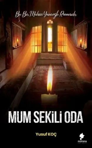 Mum Sekili Oda Bu Bir Muhsin Yazıoğlu Romanıdır