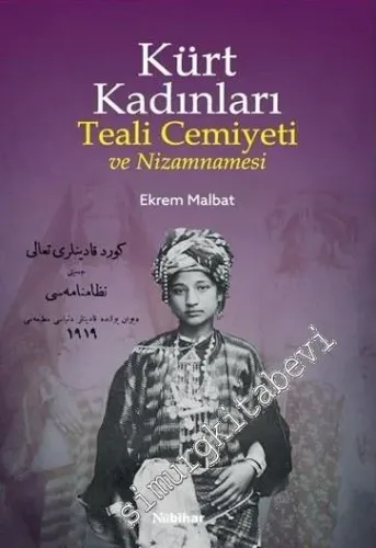 Kürt Kadınları : Teali Cemiyeti ve Nizamnamesi -         2019