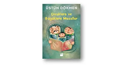 Kültür - Çocuklara Ve Büyüklere Masallar
